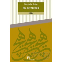 DERGAH / BU BÖYLEDİR