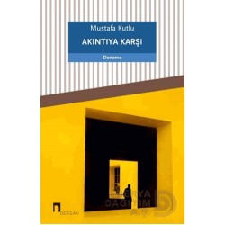 DERGAH / AKINTIYA KARŞI