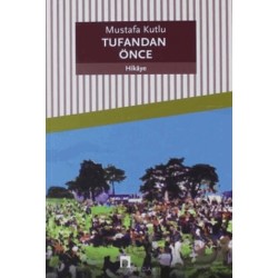 DERGAH / TUFANDAN ÖNCE