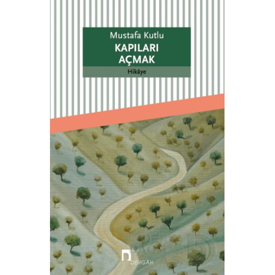 DERGAH / KAPILARI AÇMAK