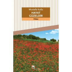 DERGAH / HAYAT GÜZELDİR