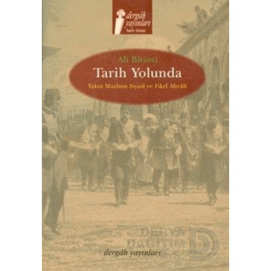 DERGAH / TARİH YOLUNDA