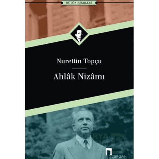 DERGAH / AHLAKI NİZAMI / NURETTİN TOPÇU