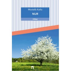 DERGAH / NUR / MUSTAFA KUTLU