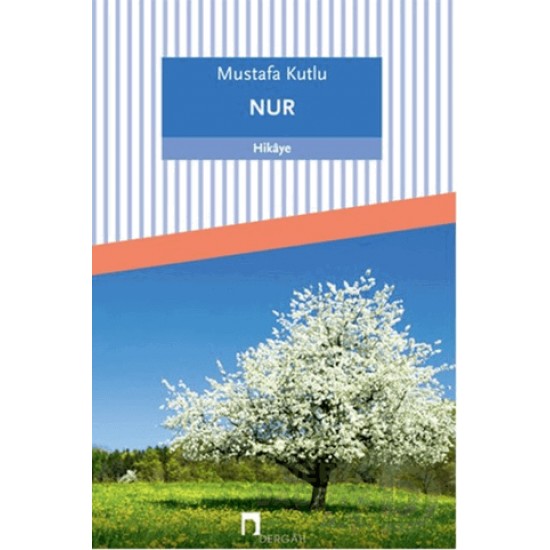 DERGAH / NUR / MUSTAFA KUTLU