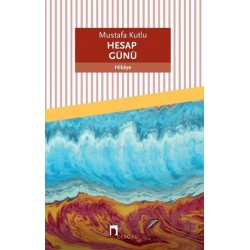 DERGAH / HESAP GÜNÜ / MUSTAFA KUTLU