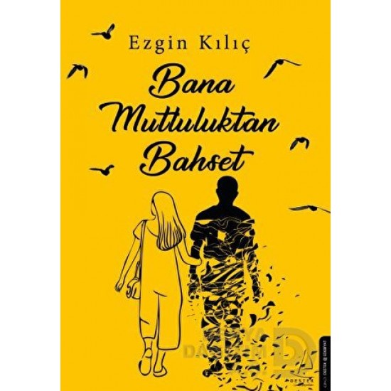DESTEK / BANA MUTLULUKTAN BAHSET