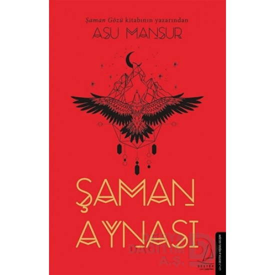DESTEK / ŞAMAN AYNASI / ASU MANSUR