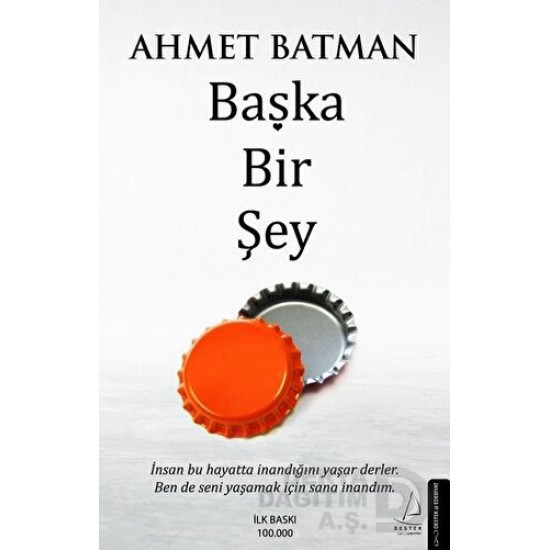 DESTEK / BAŞKA BİR ŞEY / AHMET BATMAN
