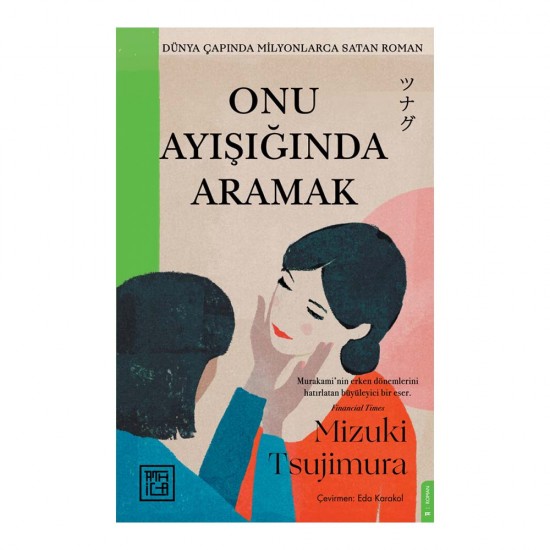 ATHİCA (DESTEK) / ONU AYIŞIGINDA ARAMAK