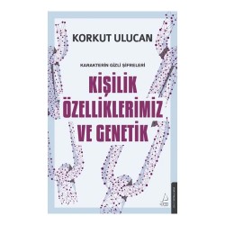 DESTEK /  KİŞİLİK ÖZELLİKLERİMİZ VE GENETİK