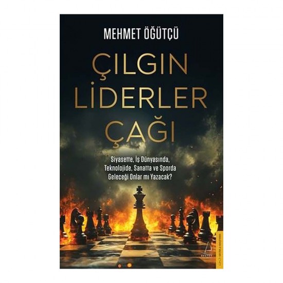 DESTEK /  ÇILGIN LİDERLER ÇAĞI