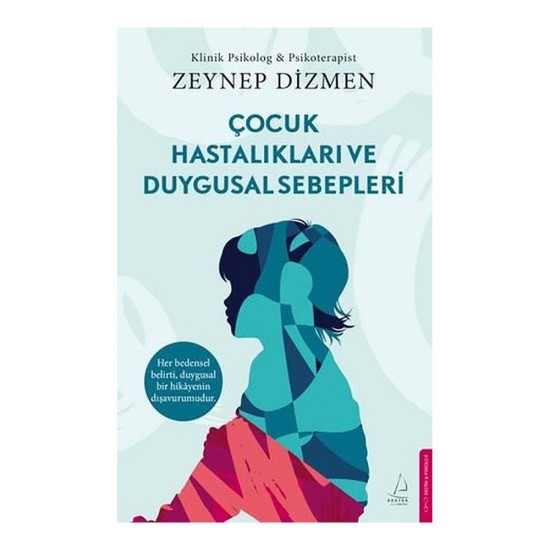 DESTEK /   ÇOCUK HASTALIKLARI VE DUYGUSAL SEBEPLERİ