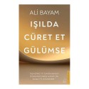 DESTEK /  IŞILDA CÜRET ET GÜLÜMSE