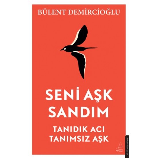 DESTEK /  SENİ AŞK SANDIM