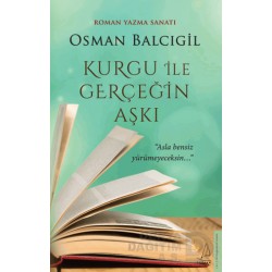 DESTEK /  KURGU İLE GERÇEĞİN AŞKI