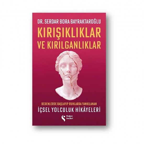 DOĞAN SOLİBRİ /   KIRIŞIKLIKLAR VE KIRILGANLIKLAR