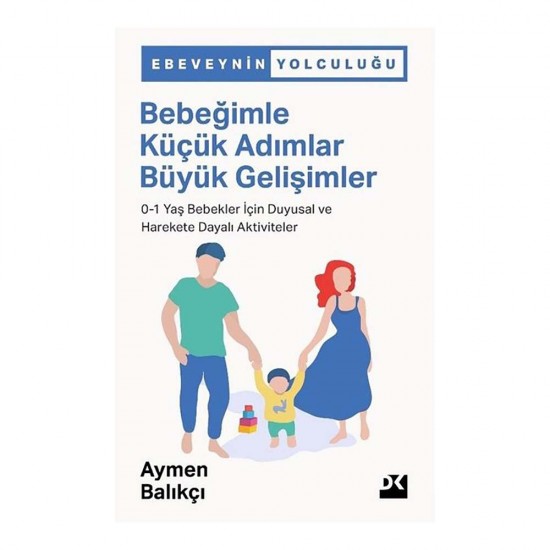 DOĞAN  /  BEBEĞİMLE KÜÇÜK ADIMLAR BÜYÜK GELİŞMELER