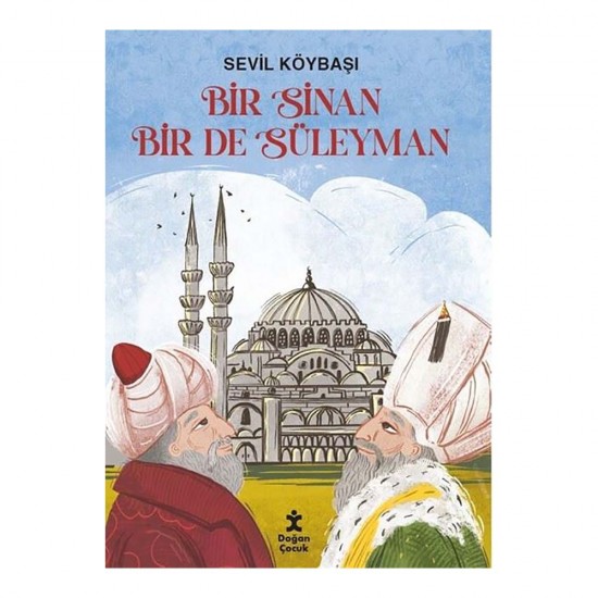 DOĞAN  /  BİR SİNAN BİR DE SÜLEYMAN