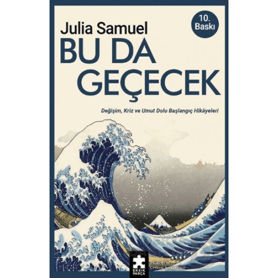 EKSİK PARÇA / BU DA GEÇECEK