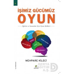 ELMA / İŞİMİZ GÜCÜMÜZ OYUN - MEHPARE KİLECİ