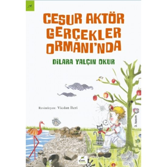 ELMA / CESUR AKTÖR GERÇEKLER ORMANINDA