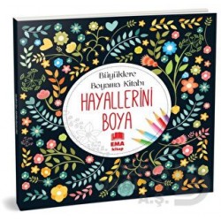 EMA KİTAP / BÜYÜKLERE BOYAMA KİTABI - (70024) HAYALLERİNİ BOYA