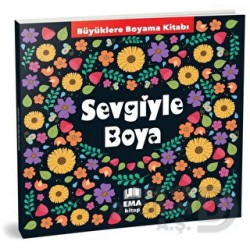 EMA KİTAP / BÜYÜKLERE BOYAMA KİTABI - (70048)  SEVGİ İLE BOYA