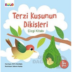 EOLO / TERZİ KUŞUNUN DİKİŞLERİ ÇİZGİ KİTABI
