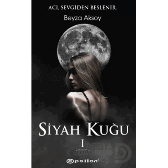 EPSİLON / SİYAH KUĞU 1 / BEYZA AKSOY