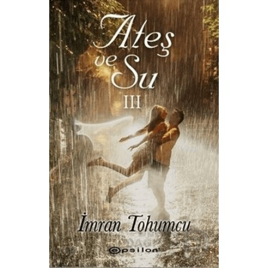 EPSİLON / ATEŞ VE SU III/ İMRAN TOHUMCU