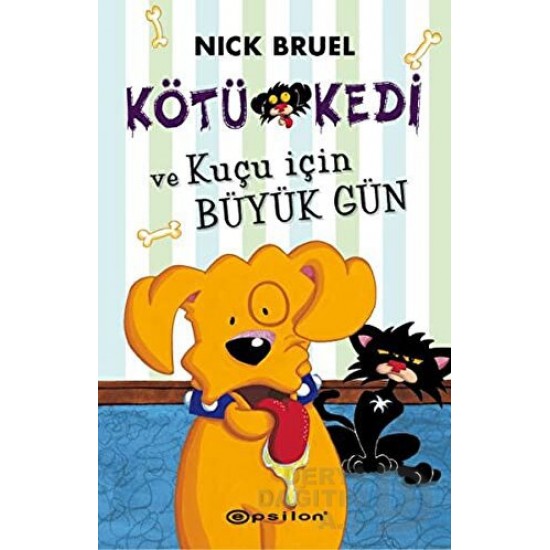 EPSİLON / KÖTÜ KEDİ 8 KUÇU İÇİN BÜYÜK GÜN