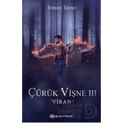 EPSİLON / ÇÜRÜK VİŞNE III -VİRAN / EMİNE YAVUZ
