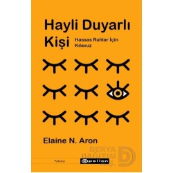 EPSİLON / HAYLİ DUYARLI KİŞİ / ELAİNE N. ARON