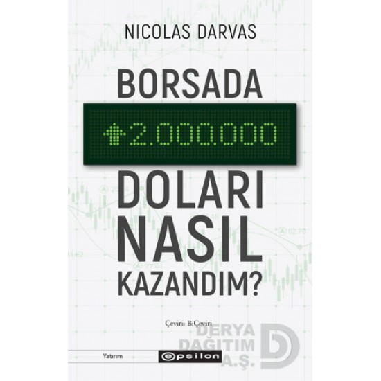 EPSİLON /  BORSADA İKİ MİLYON DOLARI NASIL KAZANDIM