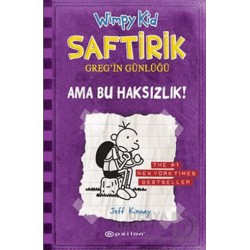 EPSİLON / SAFTİRİK GREGİN GÜNLÜĞÜ 5-AMA BU HAKSIZ