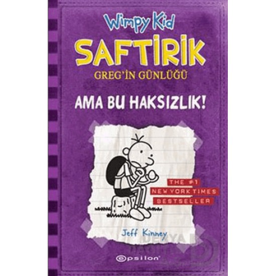 EPSİLON / SAFTİRİK GREGİN GÜNLÜĞÜ 5-AMA BU HAKSIZ