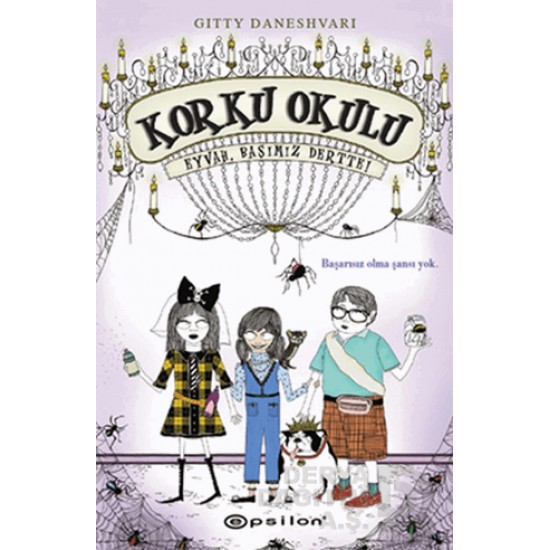 EPSİLON / KORKU OKULU 2 EYVAH BAŞIMIZ DERTTE