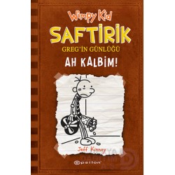 EPSİLON / SAFTİRİK GREGİN GÜNLÜĞÜ 7 AH KALBİM