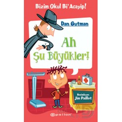 EPSİLON / BİZİM OKUL Bİ ACAYİP 4 AH ŞU BÜYÜKLER