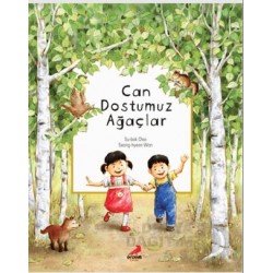 ERDEM / BİLİM ÖYKÜLERİ - CAN DOSTUMUZ AĞAÇLAR