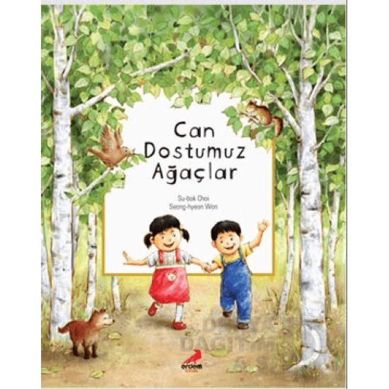 ERDEM / BİLİM ÖYKÜLERİ - CAN DOSTUMUZ AĞAÇLAR