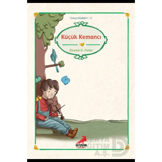 ERDEM / DÜNYA KLASİKLERİ 12 KÜÇÜK KEMANCI