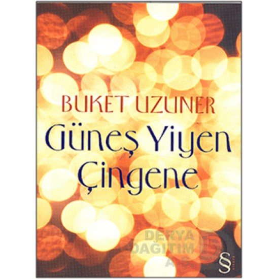 EVEREST / GÜNEŞ YİYEN ÇİNGENE