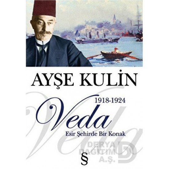 EVEREST / VEDA  (1918 - 1924 ESİR ŞEHİRDE BİR KONAK