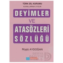 EVRENSEL / DEYİMLER VE ATASÖZLERİ SÖZLÜĞÜ