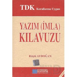 EVRENSEL / YAZIM  (İMLA ) KILAVUZU - ÜNNİVERSİTELER İÇİN