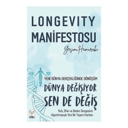 FENİKS / LONGEVITY MANİFESTOSU / YEŞİM HAMURABİ