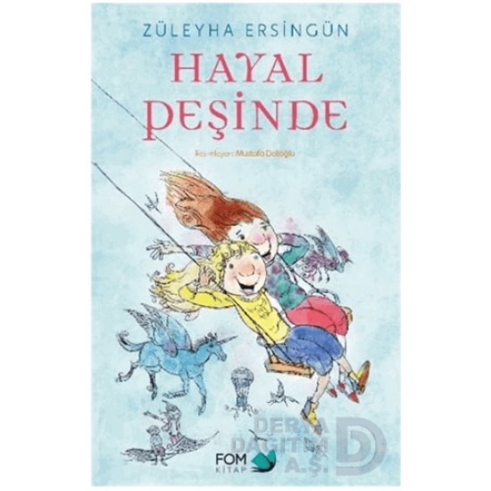 FOM / HAYAL PEŞİNDE / ZÜLEYHA ERSİNGÜN