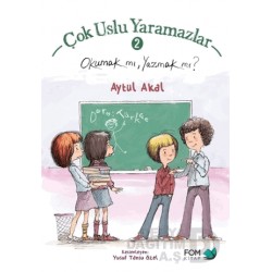 FOM / ÇOK USLU YARAMAZLAR 2 - OKUMAK MI YAZMAK MI